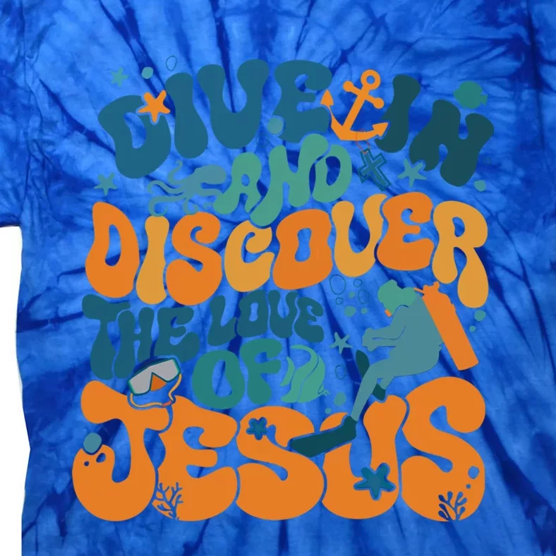 Dive In And Discover The Love Of Jesus Scuba Diving Vbs 2024 Funny Gift Tie-Dye T-Shirt