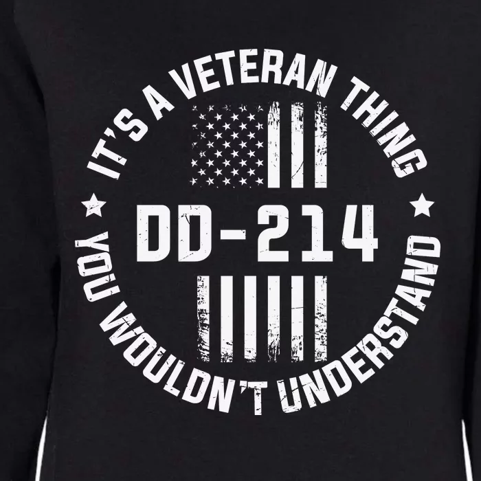 DD214 It's A Veteran Thing You Wouldn't Understand Womens California Wash Sweatshirt