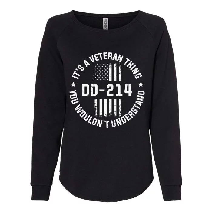 DD214 It's A Veteran Thing You Wouldn't Understand Womens California Wash Sweatshirt