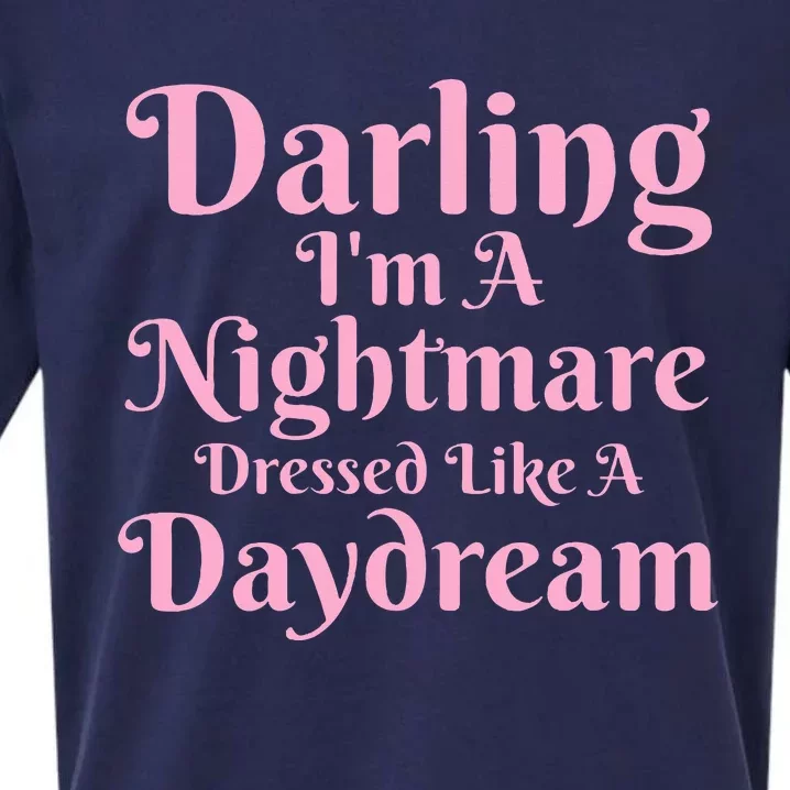 Darling I'm A Nightmare Dressed Like A Daydream Sueded Cloud Jersey T-Shirt