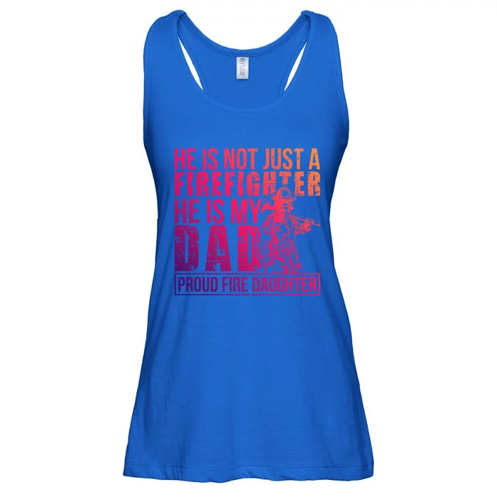 Dad Is A Firefighter Daughter Of A Fire Daughter Gift Ladies Essential Flowy Tank