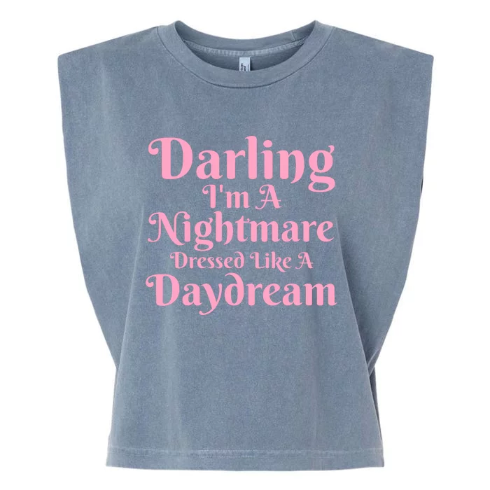 Darling IM A Nightmare Dressed Like A Daydream Garment-Dyed Women's Muscle Tee