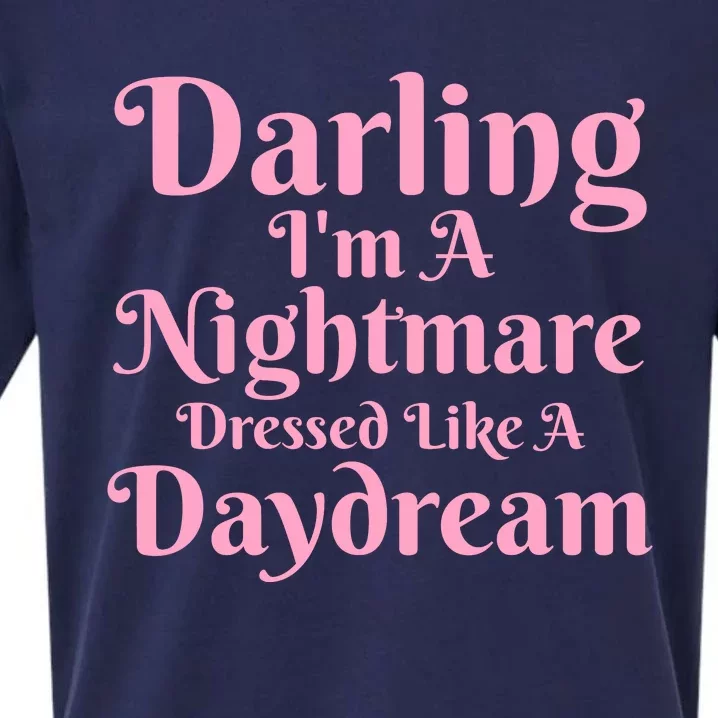 Darling IM A Nightmare Dressed Like A Daydream Sueded Cloud Jersey T-Shirt