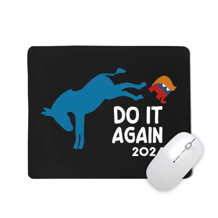 Do It Again 2024 Funny Donkey Kicks Elephant Mousepad