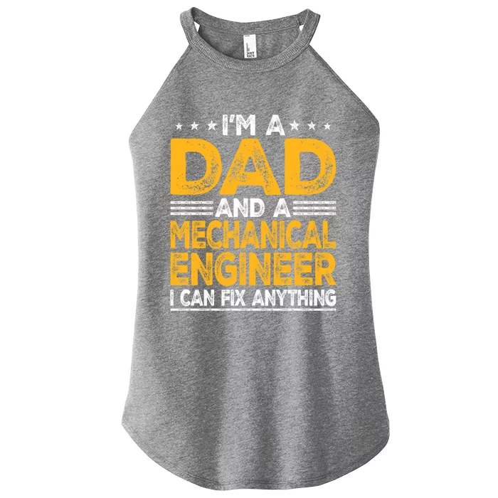 Distressed Im A Dad And A Mechanical Engineer Engineering Gift Women’s Perfect Tri Rocker Tank