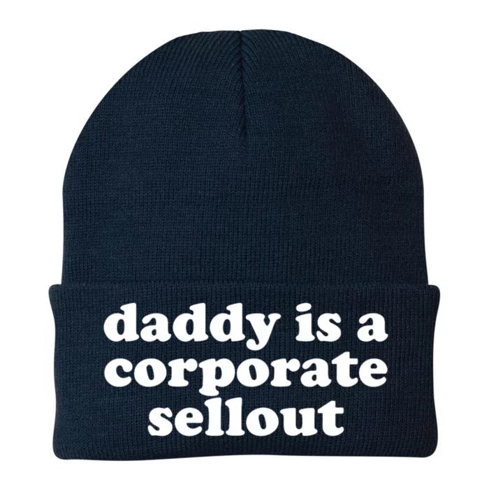 Daddy Is A Corporate Sellout Funny Quote For Daddy Knit Cap Winter Beanie