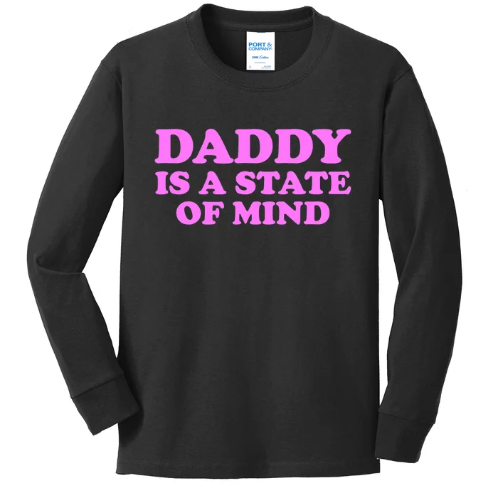 Daddy Is A State Of Mind Apparel Kids Long Sleeve Shirt