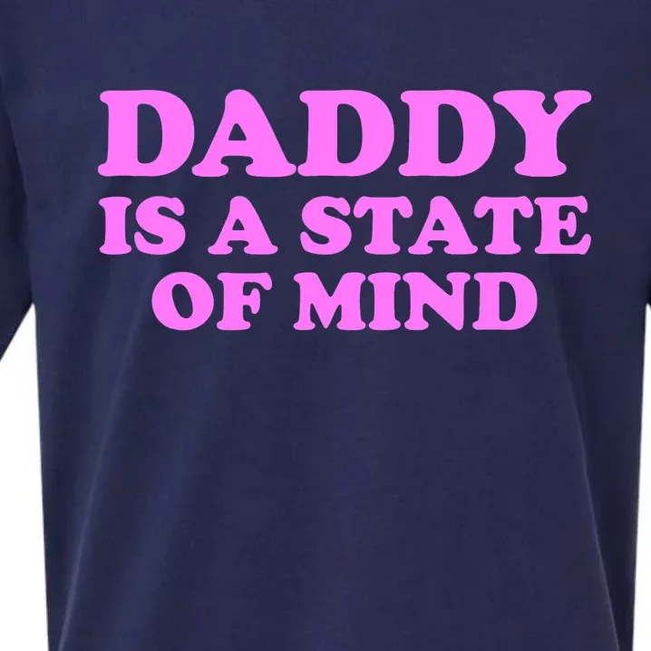 Daddy Is A State Of Mind Apparel Sueded Cloud Jersey T-Shirt