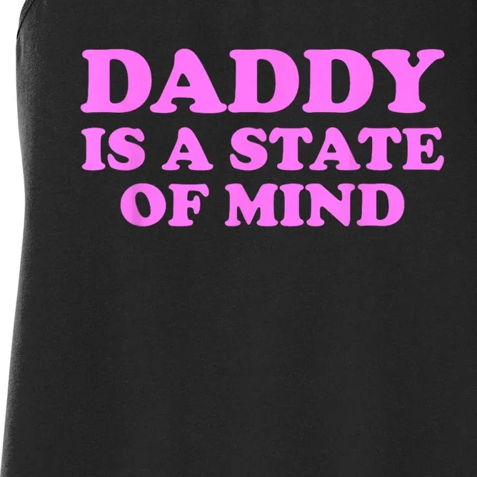 Daddy Is A State Of Mind Women's Racerback Tank