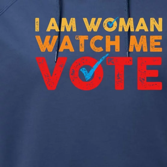 Distressed I Am Woman Watch Me Vote Performance Fleece Hoodie