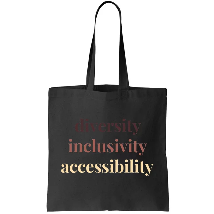 Diversity Inclusivity Accessibility Protest Rally Activist Tote Bag