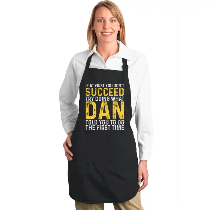 Dan If At First You DonT Succeed Dan Birthday Dan Full-Length Apron With Pocket