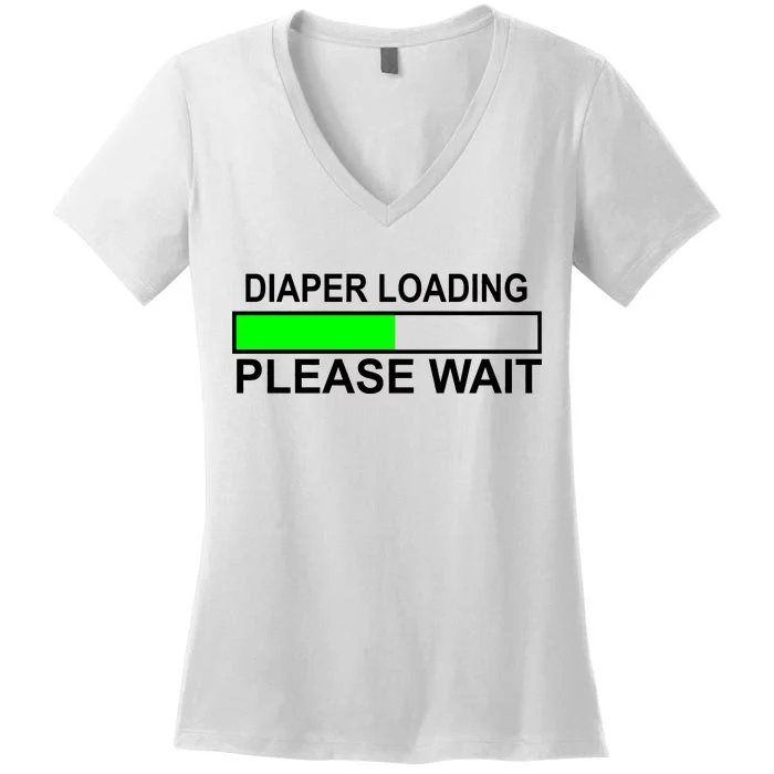 Diaper Loading Please Wait Women's V-Neck T-Shirt