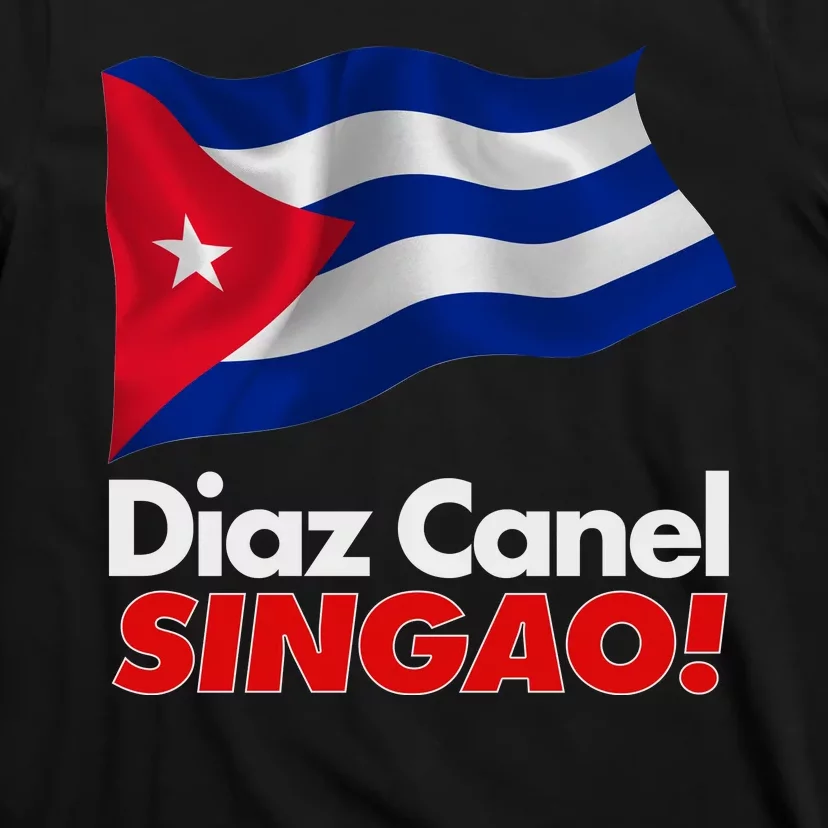 Diaz Canel Singao! Cuban Flag T-Shirt