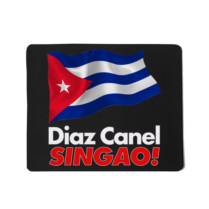 Diaz Canel Singao! Cuban Flag Mousepad