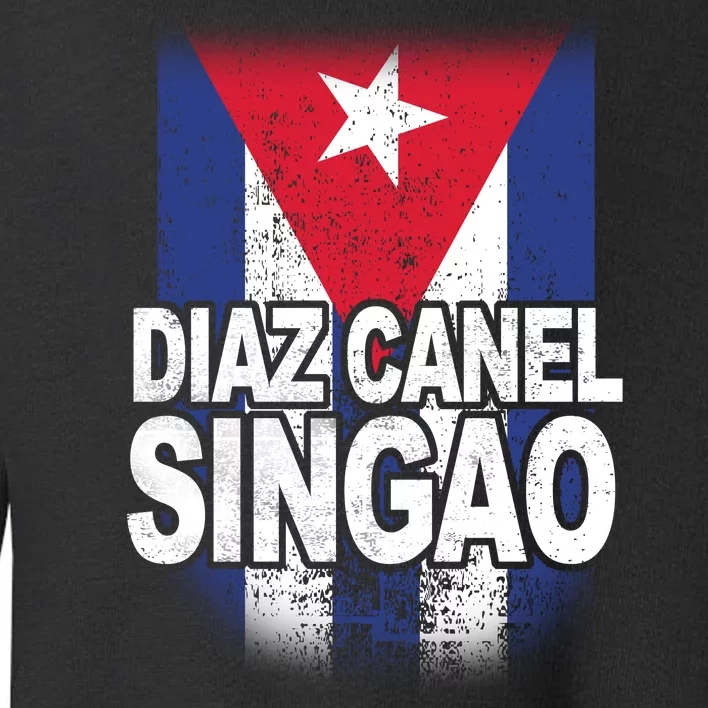 Diaz Canel Singao Cuban Flag Distressed Toddler Sweatshirt