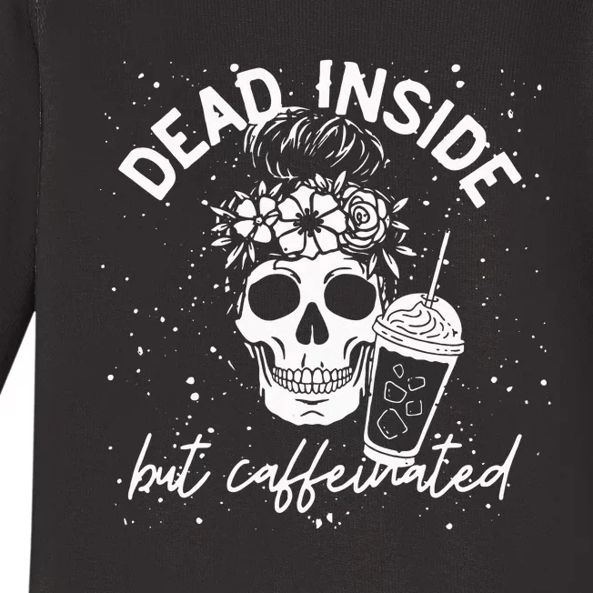 Dead Inside But Caffeinated Mom Skull Flower Coffee Lover Baby Long Sleeve Bodysuit