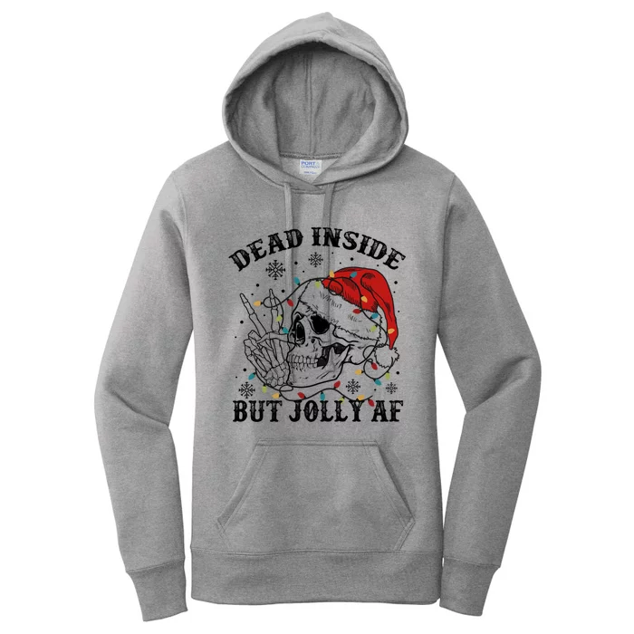 Dead Inside But Jolly Af Funny Skeleton Santa Hat Christmas Funny Gift Women's Pullover Hoodie