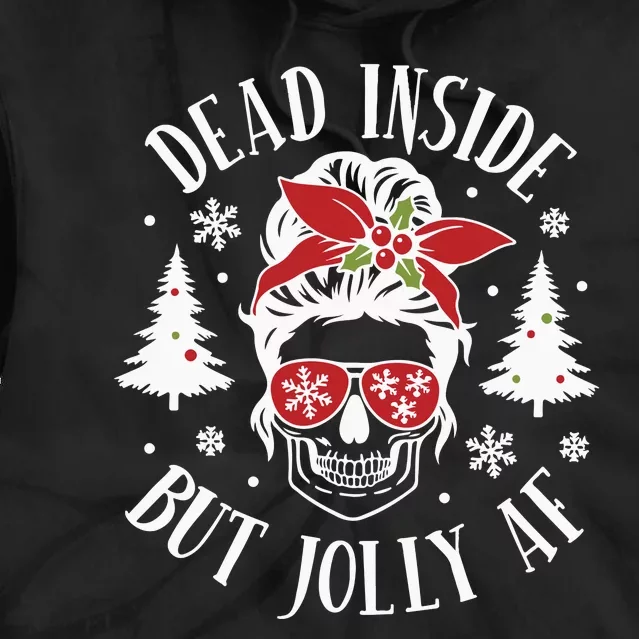 Dead Inside But Jolly Af Skeleton Funny Christmas Tie Dye Hoodie