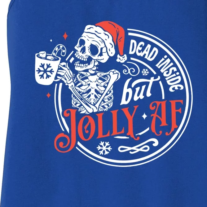 Dead Inside But Jolly Af Merry Xmas Santa Skeleton Ing Meaningful Gift Women's Racerback Tank