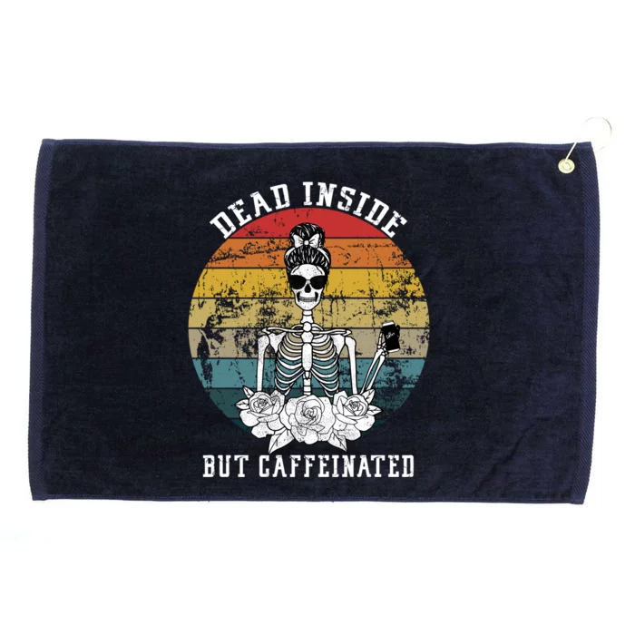 Dead Inside But Caffeinated Skeleton Flower Coffee Lover Gift Grommeted Golf Towel