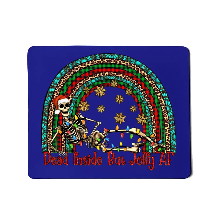 Dead Inside But Jolly Af Rainbow Christmas Skeleton Funny Gift Mousepad