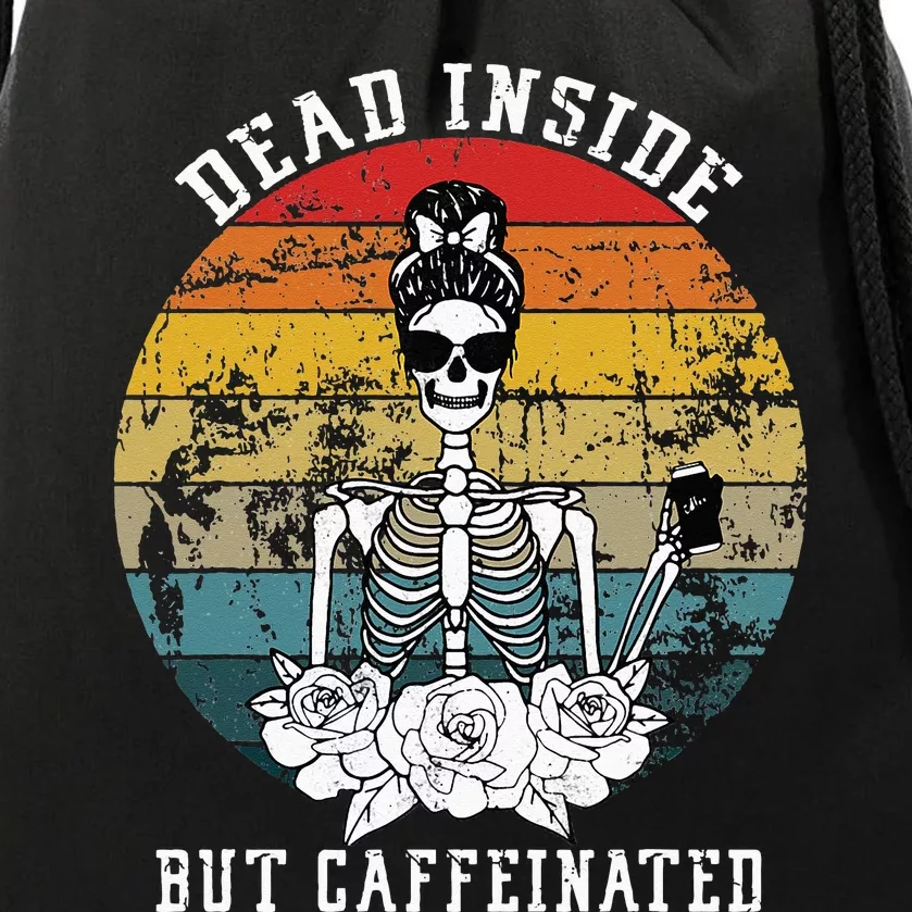 Dead Inside But Caffeinated Skeleton Flower coffee lover Drawstring Bag