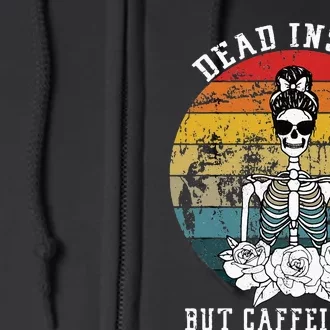 Dead Inside But Caffeinated Skeleton Flower coffee lover Full Zip Hoodie