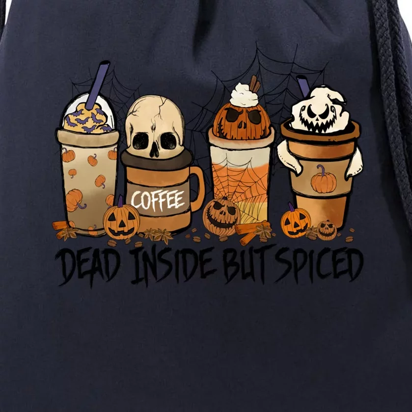 Dead Inside But Spiced Skeleton Pumpkin Fall Coffe Halloween Meaningful Gift Drawstring Bag