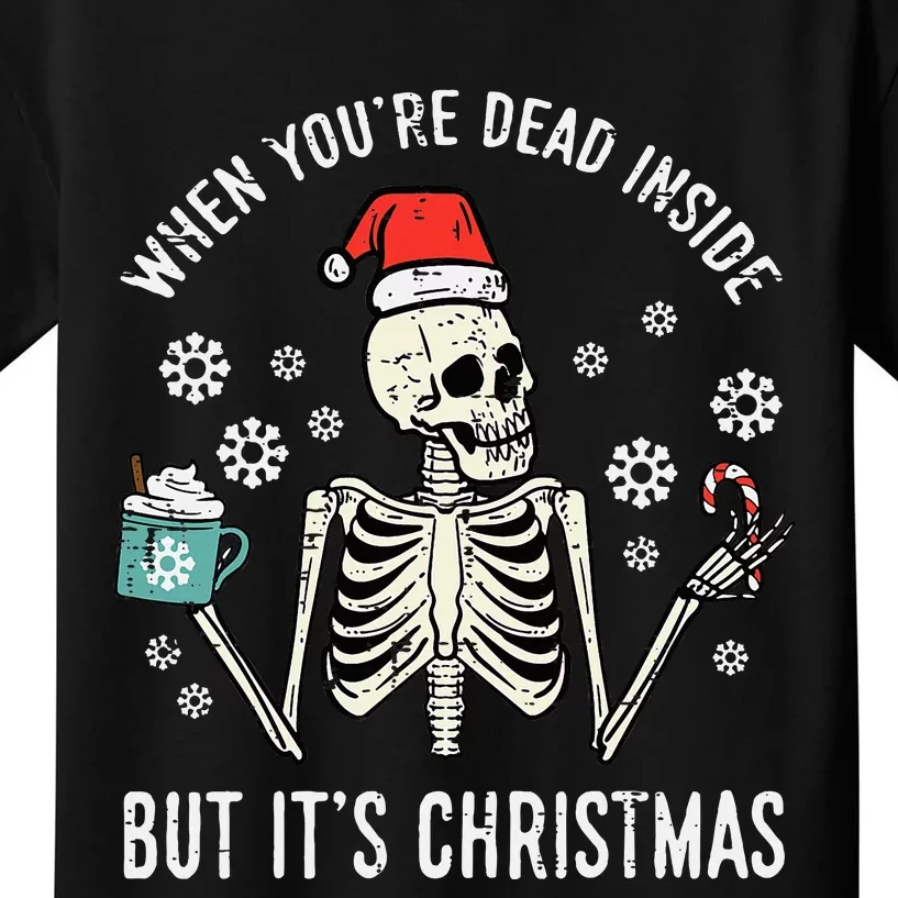 Dead Inside But Its Christmas Skeleton Coffee Xmas Women Kids T-Shirt