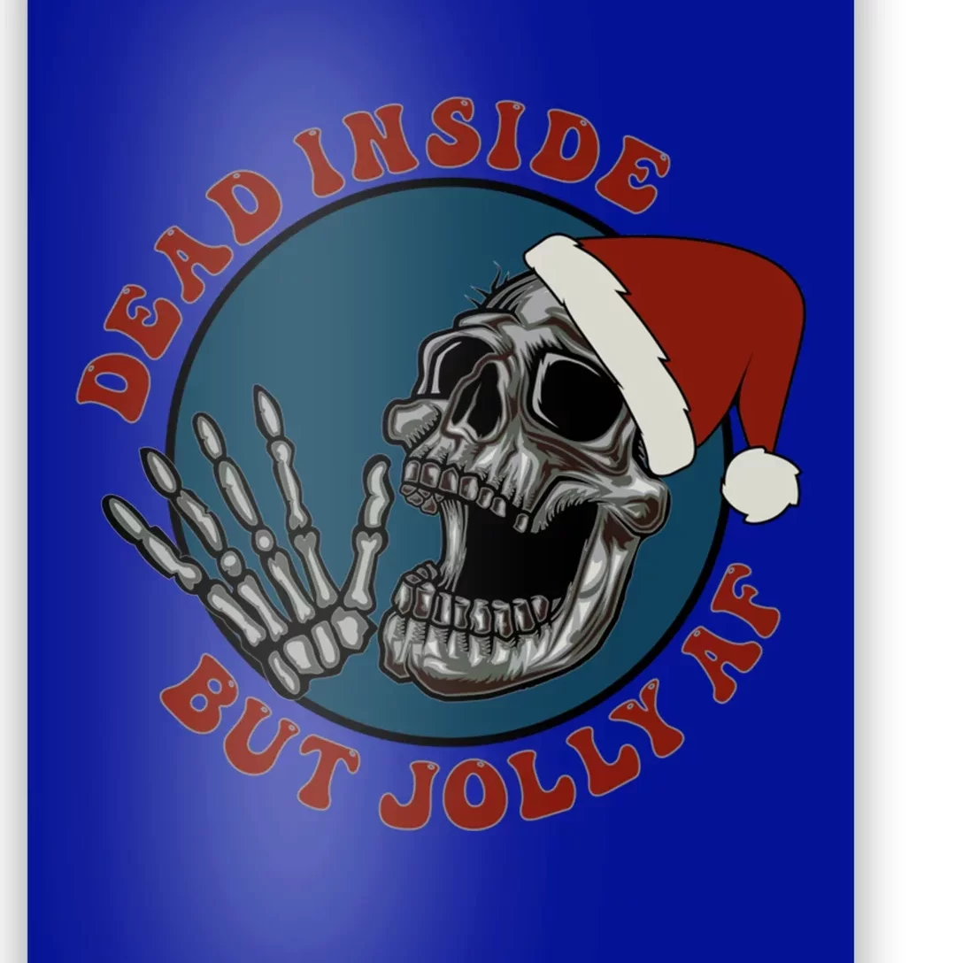 Dead Inside But Jolly Af Skeleton Muertos Gift Poster