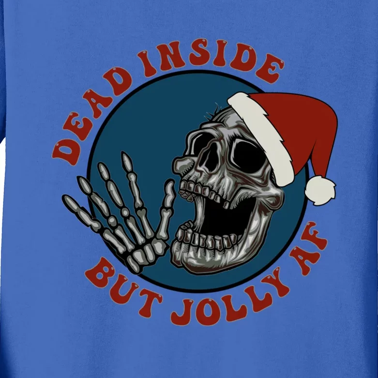 Dead Inside But Jolly Af Skeleton Muertos Gift Kids Long Sleeve Shirt