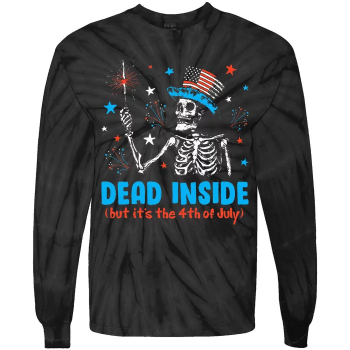 Dead Inside But It The 4th Of July Skeleton I Tie-Dye Long Sleeve Shirt