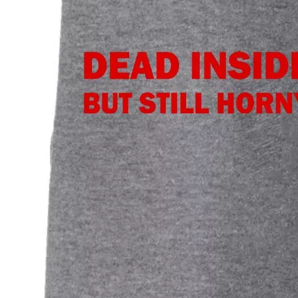 Dead Inside But Still Horny Classic Doggie 3-End Fleece Hoodie