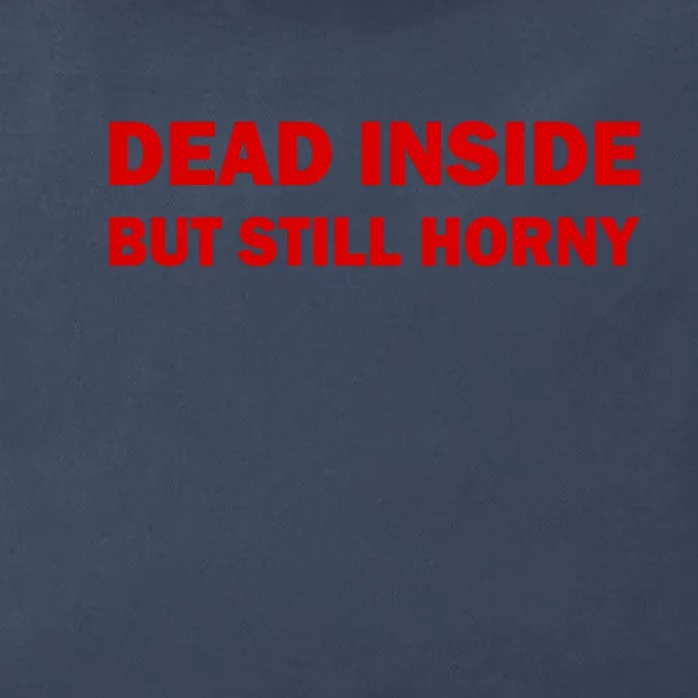 Dead Inside But Still Horny Classic Zip Tote Bag