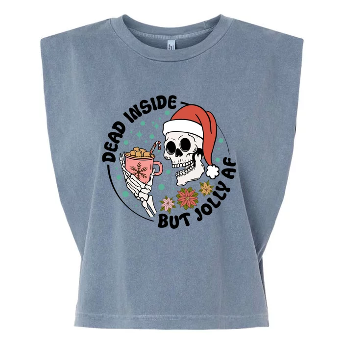 Dead Inside But Jolly Af Funny Skeleton Christmas New Year Meaningful Gift Garment-Dyed Women's Muscle Tee