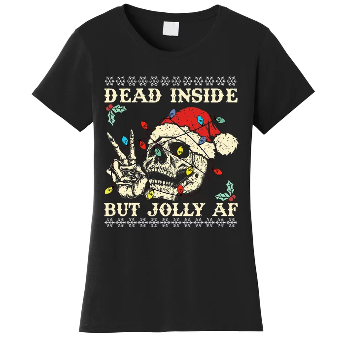 Dead Inside But Jolly AF Skeleton Santa Christmas Women's T-Shirt