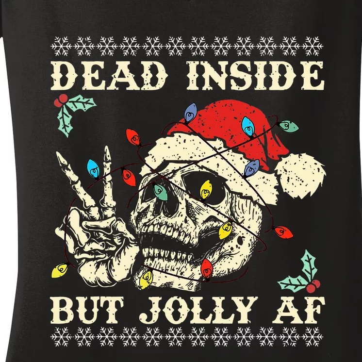 Dead Inside But Jolly AF Skeleton Santa Christmas Women's V-Neck T-Shirt