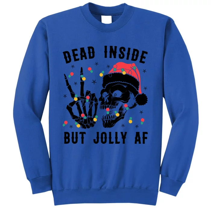 Dead Inside But Jolly Christmas Sarcastic Skeleton Skull Meaningful Gift Sweatshirt