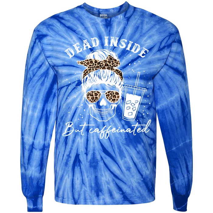 Dead Inside But Caffeinated Skeleton Messy Bun Skull Leopard Great Gift Tie-Dye Long Sleeve Shirt