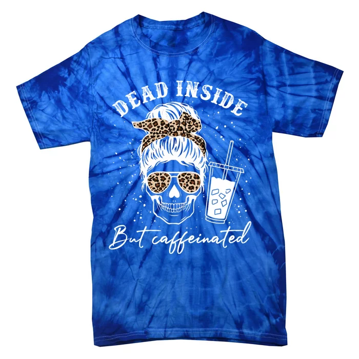 Dead Inside But Caffeinated Skeleton Messy Bun Skull Leopard Cute Gift Tie-Dye T-Shirt