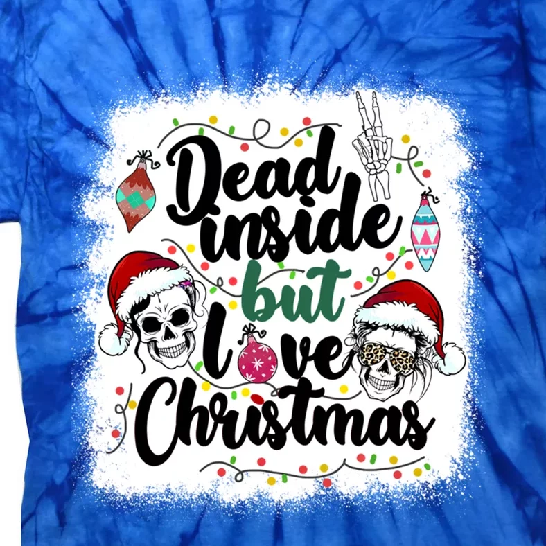 Dead Inside But Love Christmas Messy Bun Skeleton Merry Xmas Gift Tie-Dye T-Shirt