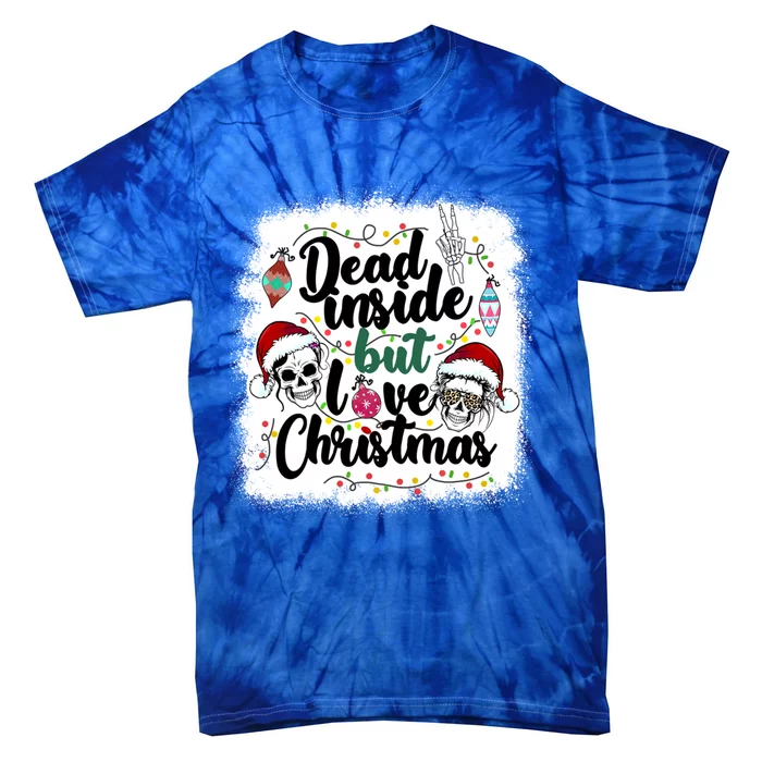 Dead Inside But Love Christmas Messy Bun Skeleton Merry Xmas Gift Tie-Dye T-Shirt