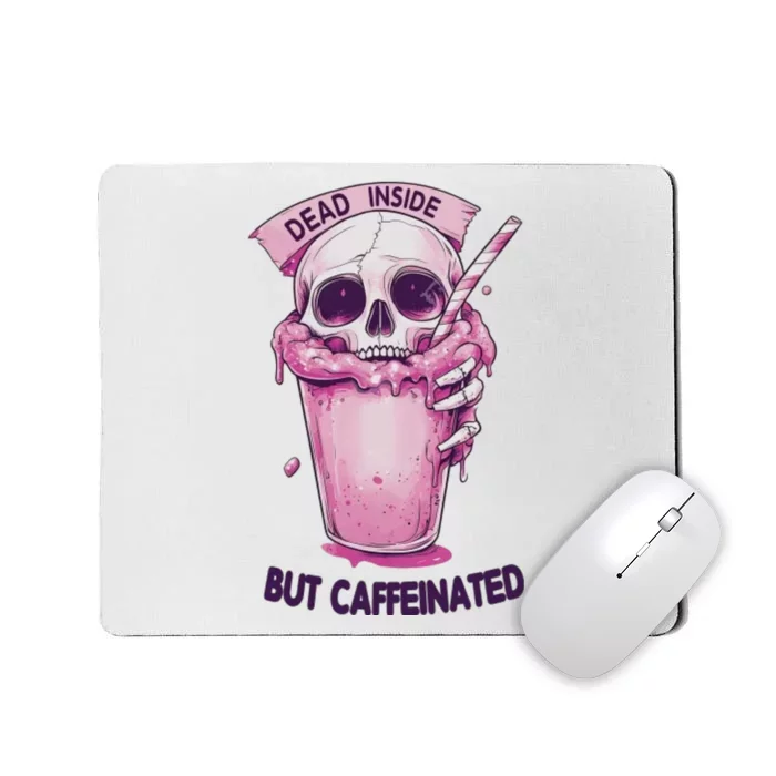 Dead Inside But Caffeinated Spooky Halloween Skull Mousepad