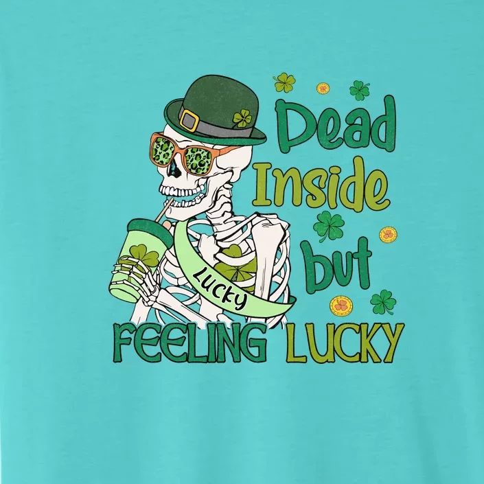 Dead Inside But Feeling Lucky Skeleton St. Patricks Day ChromaSoft Performance T-Shirt