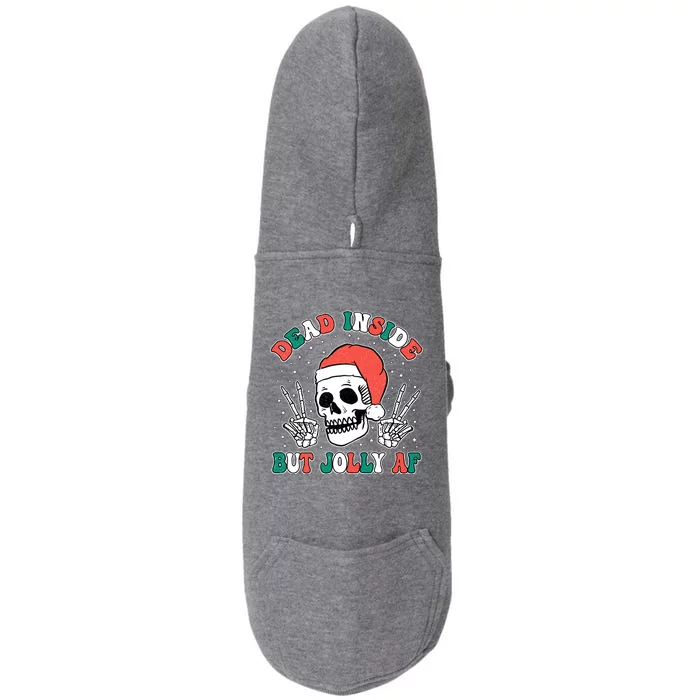 Dead Inside But Jolly Af Christmas Spirit Skeleton Skull Doggie 3-End Fleece Hoodie