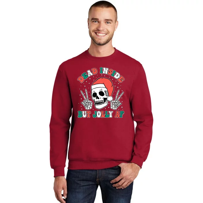 Dead Inside But Jolly Af Christmas Spirit Skeleton Skull Sweatshirt