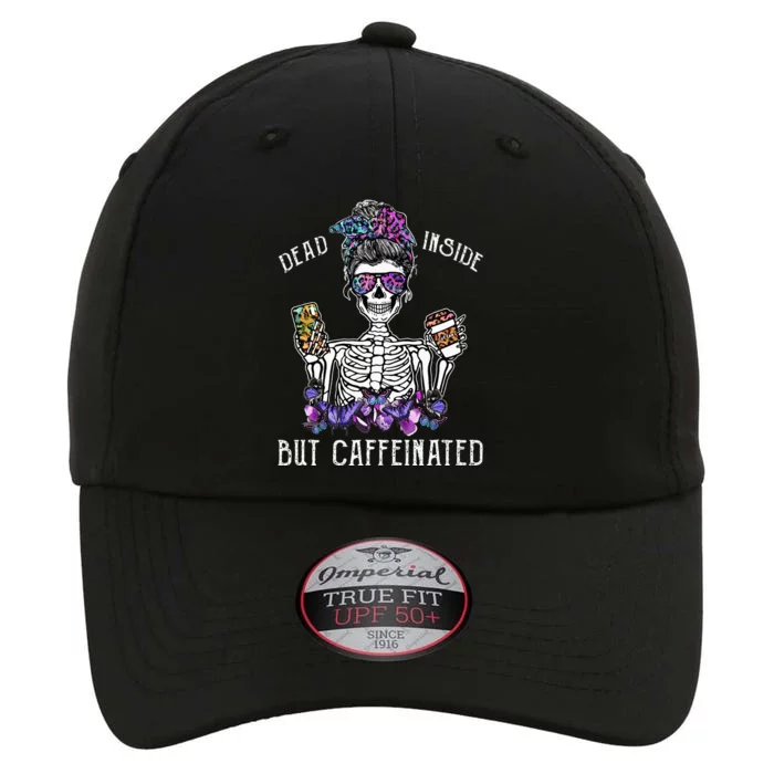 Dead Inside But Caffeinated Skeleton Flower Coffee Lover The Original Performance Cap