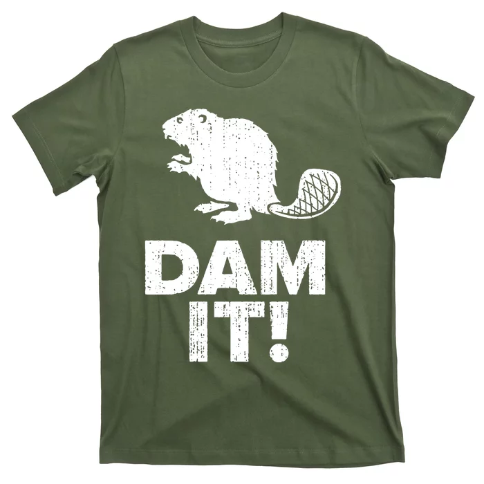 Dam It Beaver Funny Beaver Saying T-Shirt