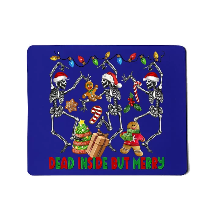 Dead Inside But Merry Funny Dancing Skeleton Christmas Cakes Funny Gift Mousepad